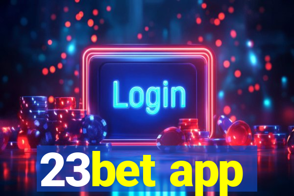 23bet app